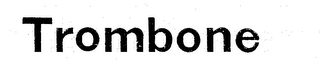 TROMBONE logo
