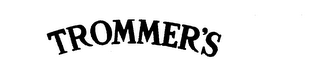 TROMMER'S