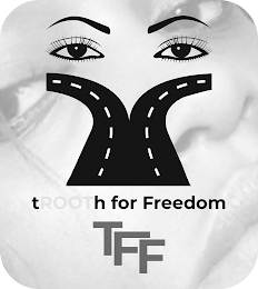 TROOTH FOR FREEDOM TFF logo