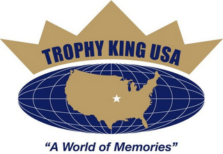 TROPHY KING USA "A WORLD OF MEMORIES" logo