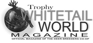TROPHY WHITETAIL WORLD MAGAZINE OFFICIAL MAGAZINE OF THE DEER BREEDERS CO-OP logo