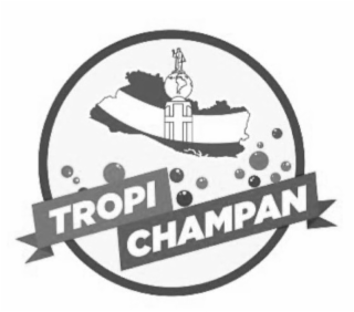 TROPI CHAMPAN