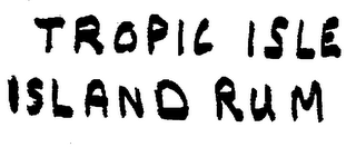TROPIC ISLE ISLAND RUM logo