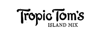 TROPIC TOM'S ISLAND MIX logo