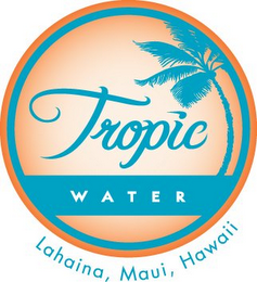 TROPIC WATER LAHAINA, MAUI, HAWAII logo