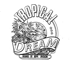 TROPICAL DREAM DESIGNED BY BEPPE SPADACINI logo