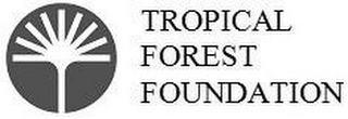 TROPICAL FOREST FOUNDATION logo