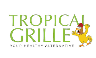 TROPICAL GRILLE YOUR HEALTHY ALTERNATIVE logo