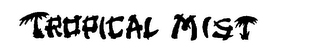 TROPICAL MIST logo