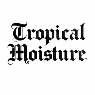 TROPICAL MOISTURE logo
