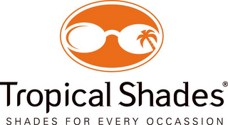 TROPICAL SHADES SHADES FOR EVERY OCCASSION logo