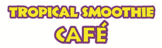 TROPICAL SMOOTHIE CAFÉ logo