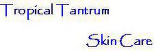 TROPICAL TANTRUM SKIN CARE logo