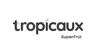 TROPICAUX SUPERFRUT logo