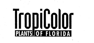 TROPICOLOR PLANTS OF FLORIDA logo