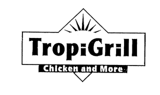 TROPIGRILL CHICKEN AND MORE logo