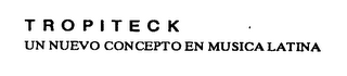 TROPITECK UN NUEVO CONCEPTO EN MUSICA LATINA logo