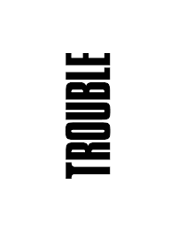 TROUBLE logo