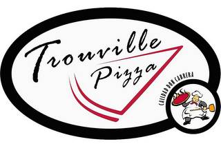 TROUVILLE PIZZA CALIDAD DON CABRERA logo