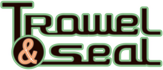 TROWEL & SEAL logo