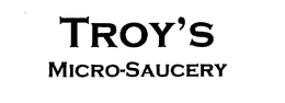 TROY'S MICRO-SAUCERY logo
