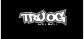 TRU OG EACH 1 TEACH 1 logo
