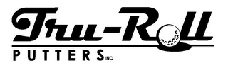 TRU-ROLL PUTTERS INC logo