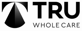 TRU WHOLE CARE logo