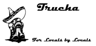 TRUCHA FOR LOCALS BY LOCALS logo