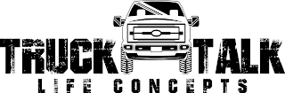 TRUCK TALK LIFE CONCEPTS logo