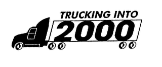 TRUCKING INTO 2000 logo