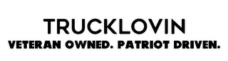 TRUCKLOVIN VETERAN OWNED. PATRIOT DRIVEN. logo