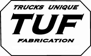 TRUCKS UNIQUE TUF FABRICATION logo