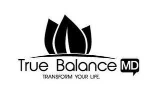 TRUE BALANCE MD TRANSFORM YOUR LIFE logo