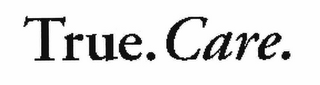 TRUE. CARE. logo