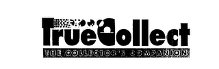 TRUE COLLECT THE COLLECTOR'S COMPANION logo