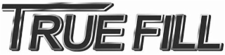 TRUE FILL logo