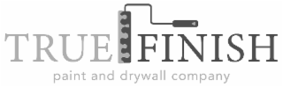 TRUE FINISH PAINT AND DRYWALL COMPANY logo