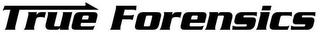 TRUE FORENSICS logo