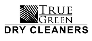 TRUE GREEN DRY CLEANERS logo