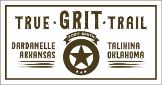 TRUE GRIT TRAIL  DARDANELLE ARKANSAS   FORT SMITH  TALIHINA OKLAHOMA logo