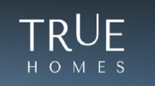TRUE HOMES