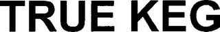 TRUE KEG logo