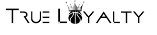 TRUE LOYALTY logo