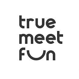 TRUE MEET FUN logo