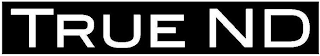 TRUE ND logo