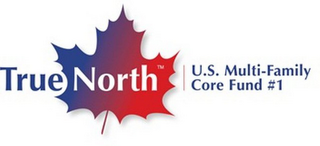 TRUE NORTH U.S. MULTI-FAMILY CORE FUND #1 logo