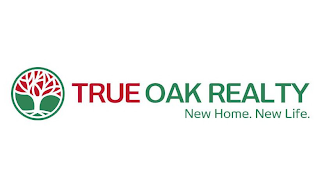 TRUE OAK REALTY NEW HOME. NEW LIFE. logo