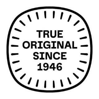 TRUE ORIGINAL SINCE 1946 logo