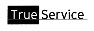 TRUE SERVICE logo
